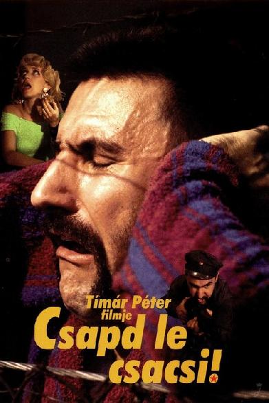 Csapd le csacsi!