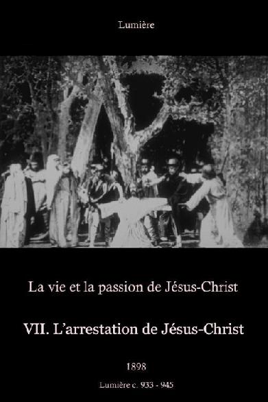 VII. L'arrestation de Jésus-Christ