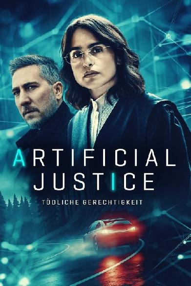 Artificial Justice - Tödliche Gerechtigkeit