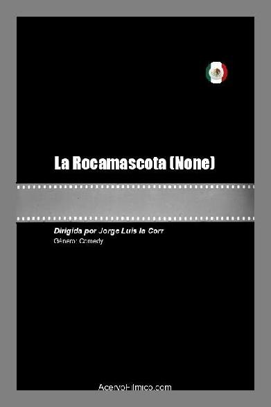 La Rocamascota