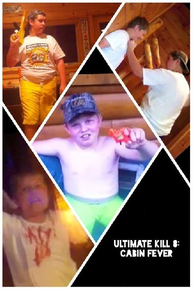 Ultimate Kill 8: Cabin Fever