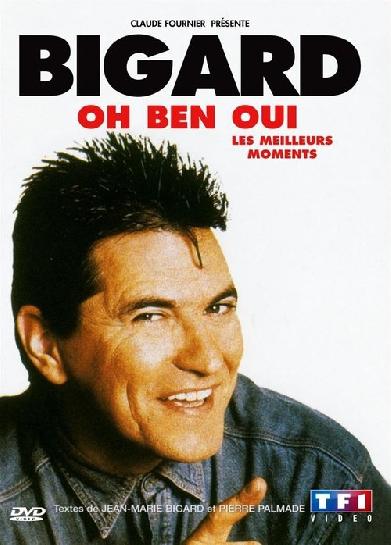 Jean-Marie Bigard - Oh Ben Oui !