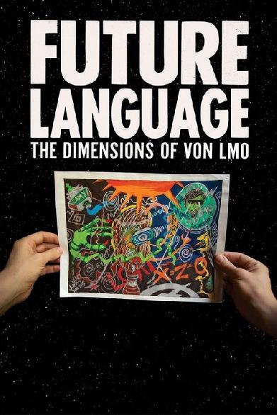FUTURE LANGUAGE: The Dimensions of VON LMO