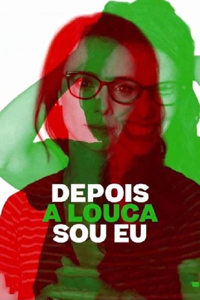 Depois a Louca Sou Eu