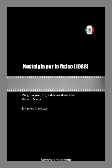 Nostalgia por lo físico