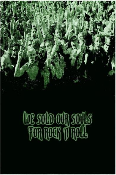 We Sold Our Souls for Rock 'n Roll