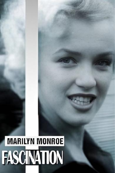 Fascination: Unauthorized Story of Marilyn Monroe