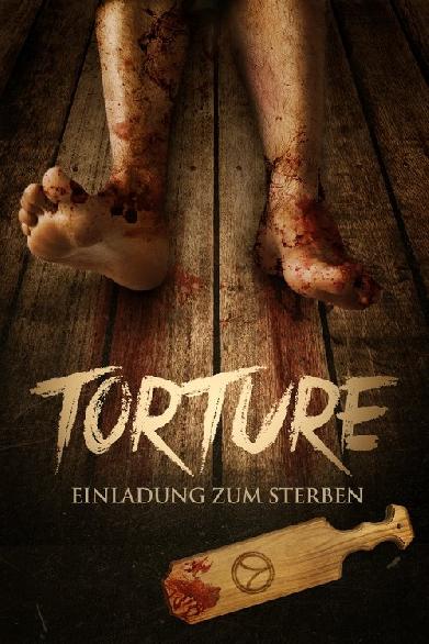 Torture - Einladung zum Sterben