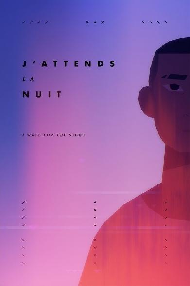 J'attends la nuit