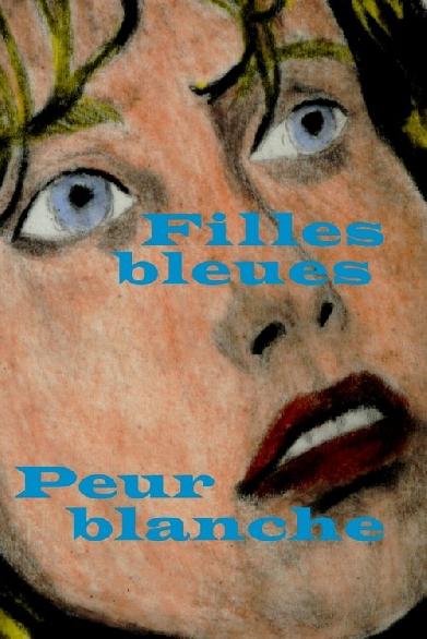 Filles bleues, peur blanche