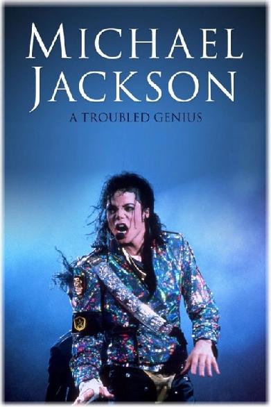 Michael Jackson: A Troubled Genius