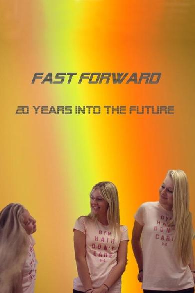 Fast Forward - Time Travel 20 Years
