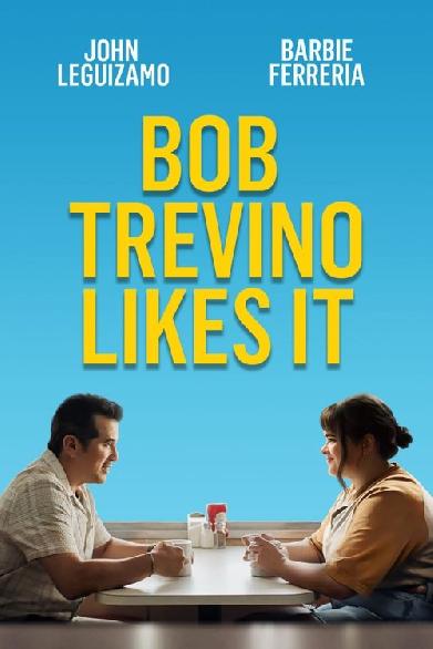 Bob Trevino Likes It