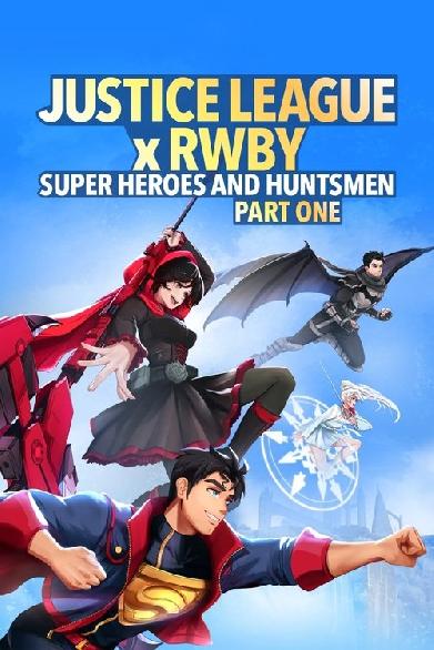 Justice League x RWBY: Super Heroes & Huntsmen, Part One