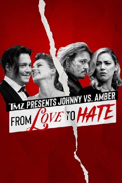 TMZ Presents | Johnny vs. Amber: From Love to Hate