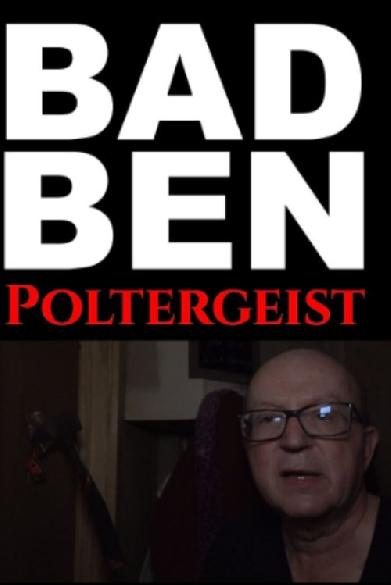 Bad Ben 15: Poltergeist