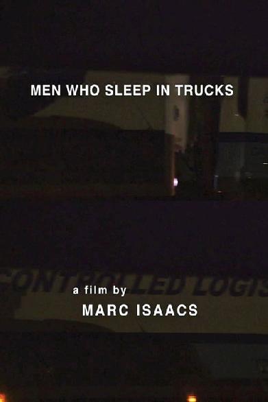Men Who Sleep in Trucks