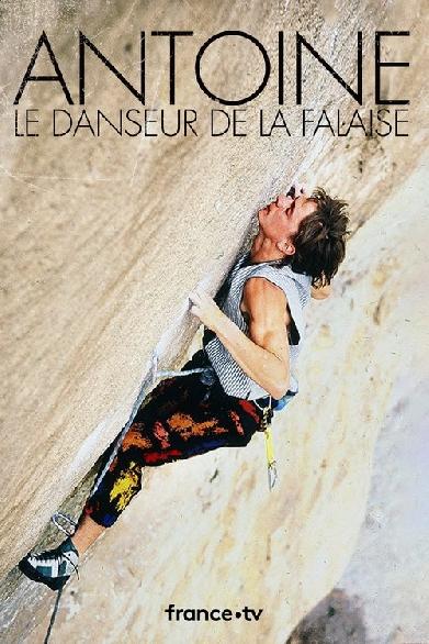 Antoine, le danseur de la falaise