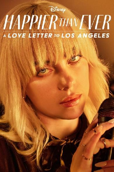 Happier Than Ever: Ein Liebesbrief an Los Angeles