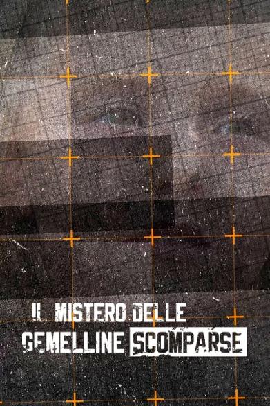 Il mistero delle gemelline scomparse