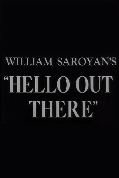 Hello Out There