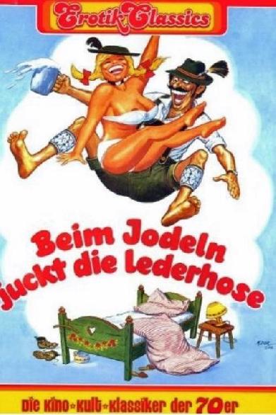 Beim Jodeln juckt die Lederhose