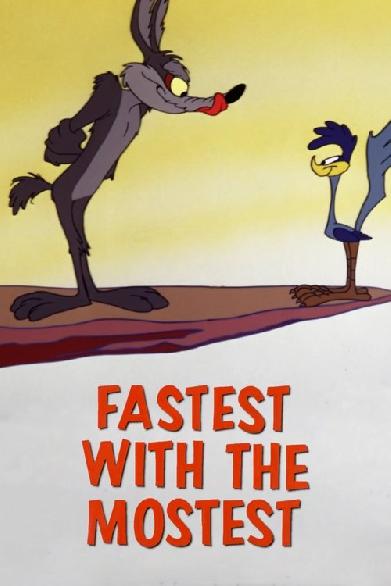 Fastest with the Mostest
