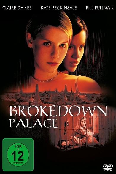 Brokedown Palace - Die Hoffnung stirbt zuletzt