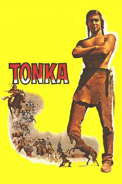 Tonka - Sie nannten ihn Komantsche