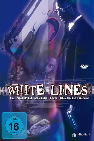 White Lines - Im Teufelskreis des Verbrechens