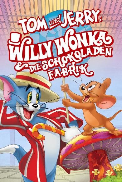 Tom & Jerry - Willy Wonka & die Schokoladenfabrik