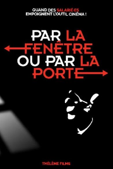 Par la fenêtre ou par la porte