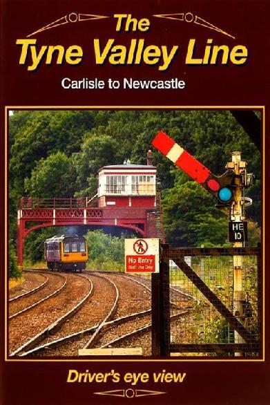 The Tyne Valley Line - Driver's Eye View