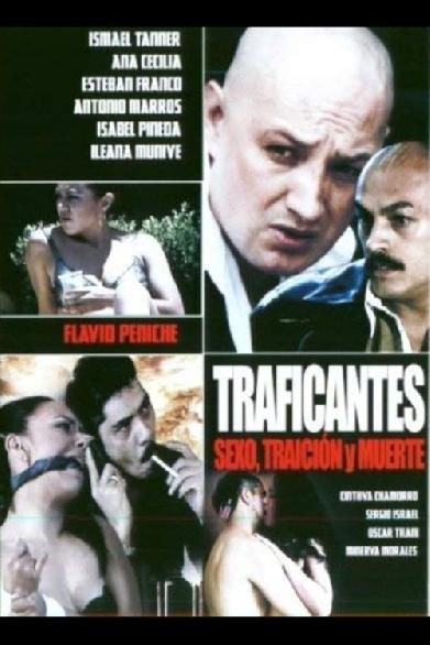 Traficantes: Sexo, traición y muerte