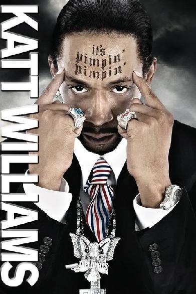 Katt Williams: It's Pimpin' Pimpin'