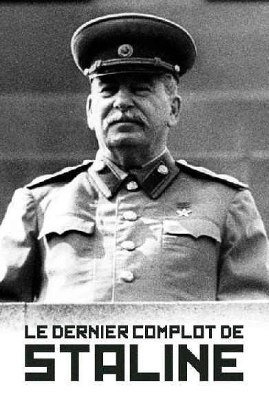 Le Dernier Complot de Staline