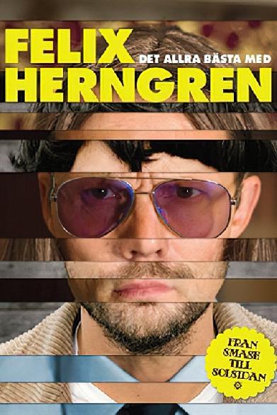 Det allra bästa med Felix Herngren