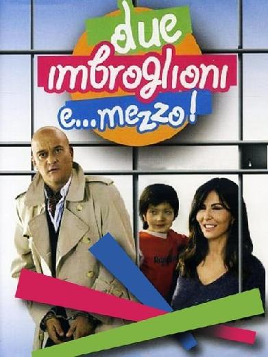 Due imbroglioni e... mezzo!