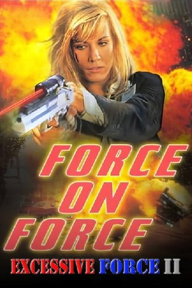 Excessive Force II