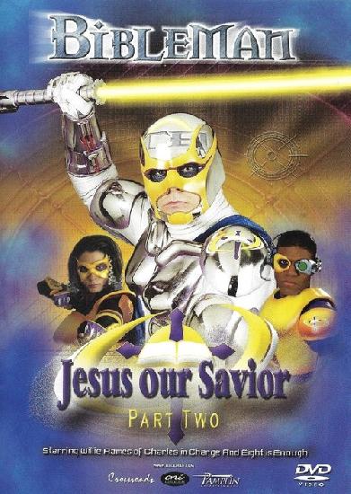 Bibleman: Jesus Our Savior