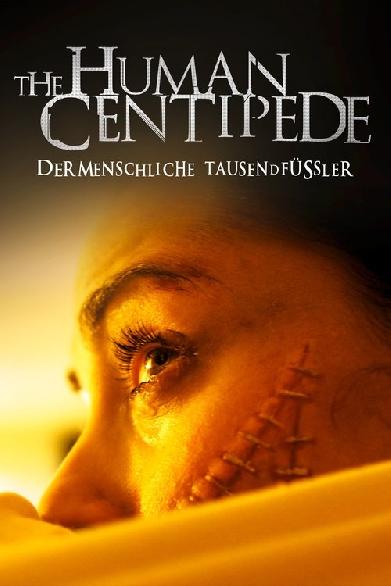 The Human Centipede - Der menschliche Tausendfüßler