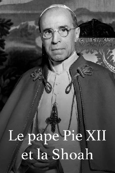 Papst Pius XII. und der Holocaust