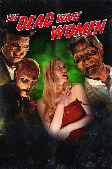 The Dead Want Women