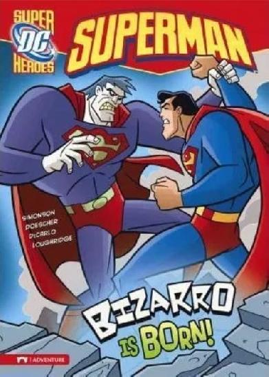Superman Super Villains : Bizarro