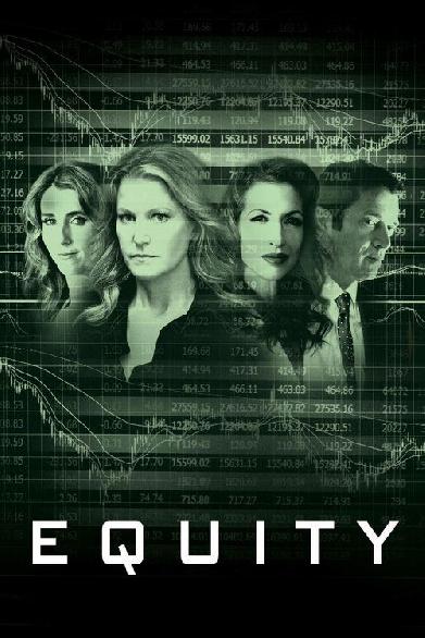Equity - Das Geld, die Macht und die Frauen