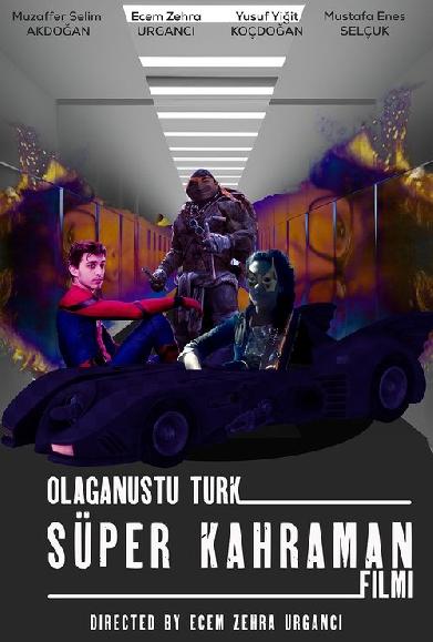 Olağanüstü Türk Süper Kahraman Filmi