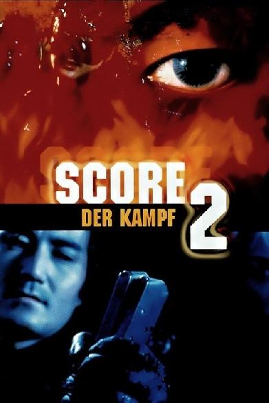 Score 2 - Der Kampf