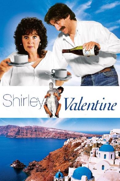 Shirley Valentine - Auf Wiedersehen, mein lieber Mann