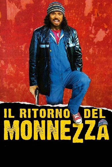 Il ritorno del Monnezza
