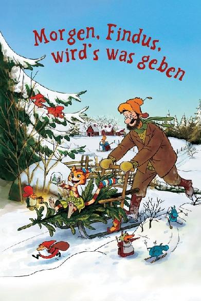 Morgen, Findus, wird's was geben